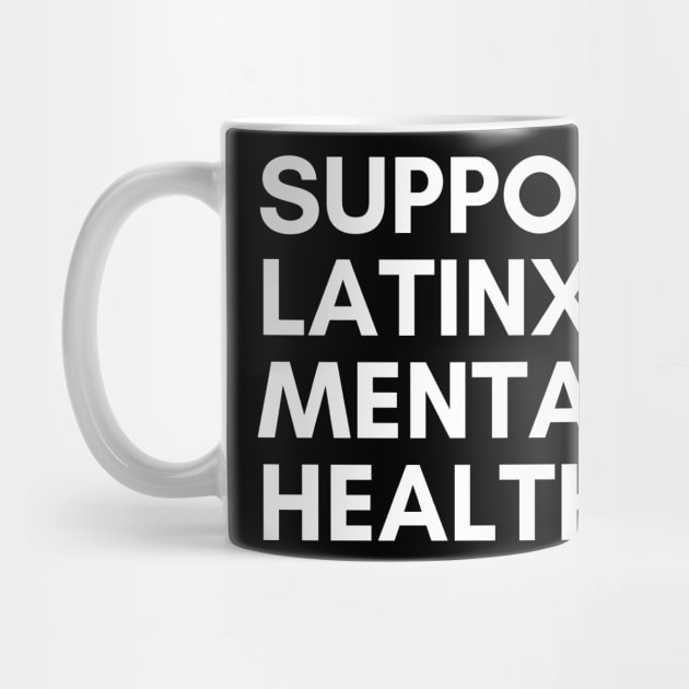 Support Latinx Mental Health by mentalhealthlou